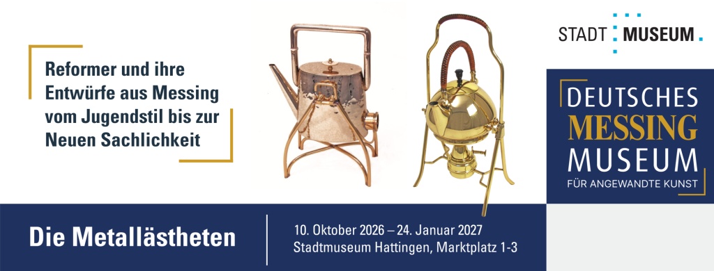 Ausstellung "Die Metallästheten" im Stadtmuseum Hattingen Ausstellung "Die Metallästheten" im Stadtmuseum Hattingen