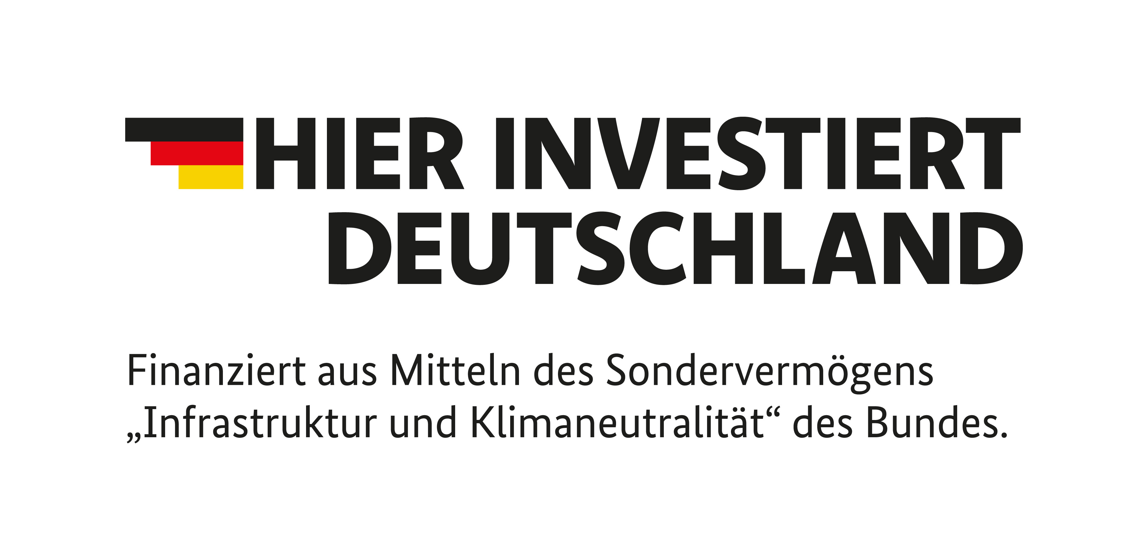 Logo "Hier investiert Deutschland". Finanziert aus Mitteln des Sondervermögens "Infrastruktur und Klimaneutralität" des Bundes. Logo "Hier investiert Deutschland". Finanziert aus Mitteln des Sondervermögens "Infrastruktur und Klimaneutralität" des Bundes.